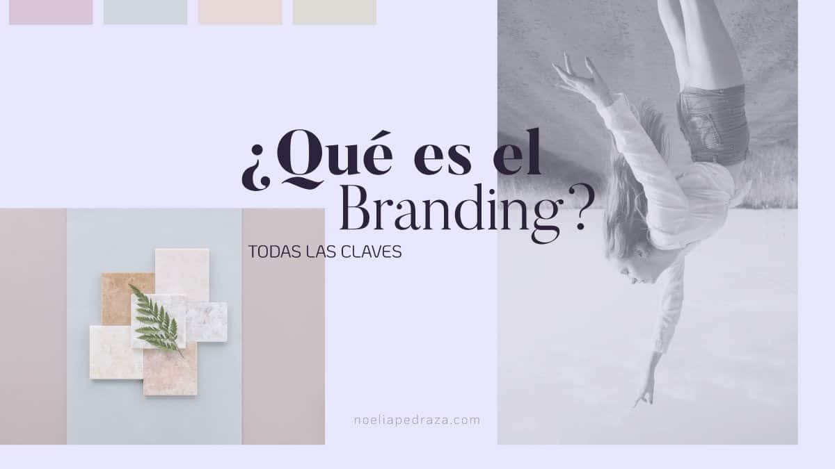 ¿Qué es el Branding y para qué sirve?